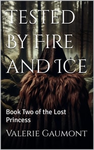 Tested by Fire and Ice