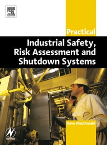 Practical Industrial Safety, Risk Assessment and Shutdown Systems