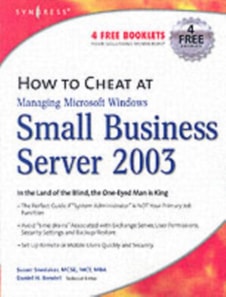 How to Cheat at Managing Windows Small Business Server 2003