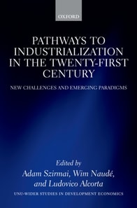 Pathways to Industrialization in the Twenty-First Century