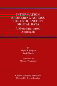 Information Brokering Across Heterogeneous Digital Data