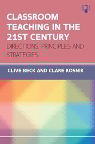 Classroom Teaching in the 21st Centruy: Directions, Principles and Strategies
