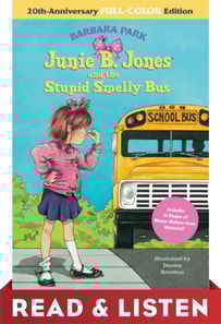 Junie B. Jones and the Stupid Smelly Bus: 20th-Anniversary Full-Color Read & Listen Edition