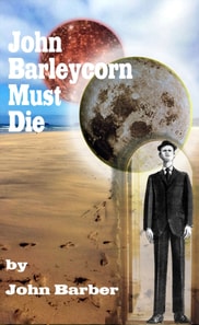 John Barleycorn Must Die