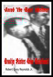 Jacob the Bum Wellner Brooklyn Painters Union Extortionist