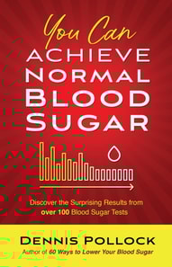 You Can Achieve Normal Blood Sugar