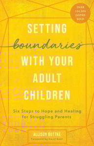 Setting Boundaries with Your Adult Children