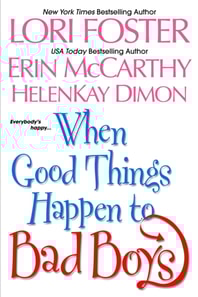 When Good Things Happen To Bad Boys