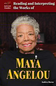 Reading and Interpreting the Works of Maya Angelou