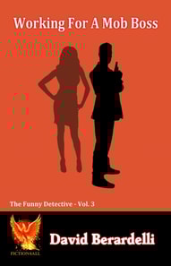 Working for a Mob Boss: The Funny Detective Vol. 3