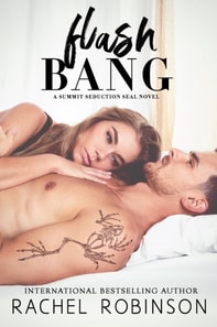 Flash Bang: A Summit Seduction SEAL Novel