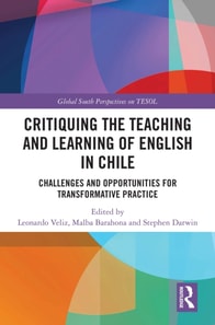 Critiquing the Teaching and Learning of English in Chile