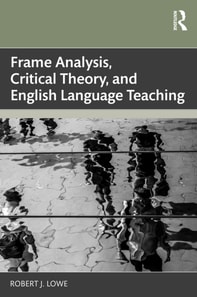 Frame Analysis, Critical Theory, and English Language Teaching