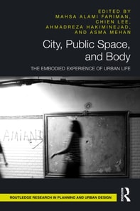 City, Public Space, and Body