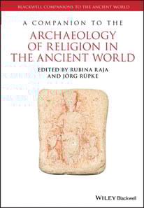 Companion to the Archaeology of Religion in the Ancient World