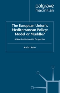 European Union's Mediterranean Policy: Model or Muddle?