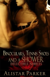 Binoculars, Tennis Shoes and a Shower
