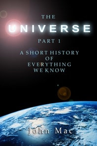 Universe: A short history of everything we know