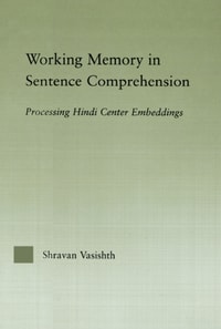 Working Memory in Sentence Comprehension