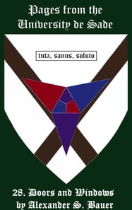 Pages from the University de Sade Episode 28: Doors and Windows