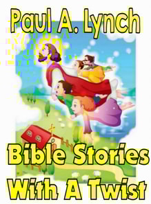 Bible Stories With A Twist Book One 1