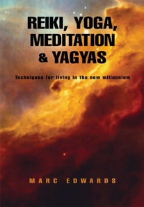 Reiki, Yoga, Meditation & Yagyas:New Age Practices