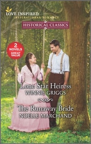 Lone Star Heiress and The Runaway Bride