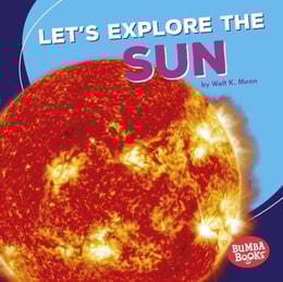 Let's Explore the Sun