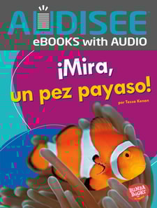 ¡Mira, un pez payaso! (Look, a Clown Fish!)