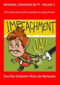 MEMORIAL CRIMINOSO DO PT - VOL 2