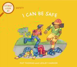 Safety: I Can Be Safe