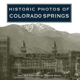 Historic Photos of Colorado Springs
