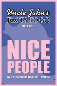Uncle John's Facts to Go Nice People