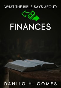 What The Bible Says About: Finances
