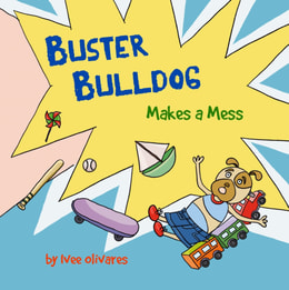 Buster Bulldog Makes a Mess