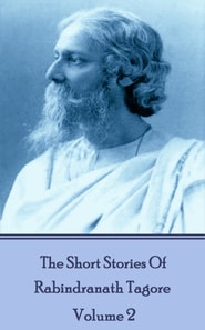 Short Stories Of Rabindranath Tagore - Vol 2