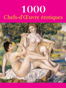1000 Chefs-d'Œuvre érotiques