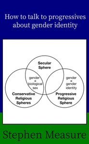 How to Talk to Progressives about Gender Identity