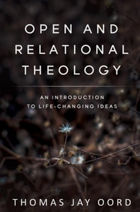 Open and Relational Theology