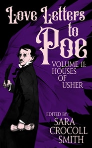 Love Letters to Poe, Volume II: Houses of Usher