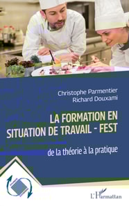 La Formation En Situation de Travail - FEST