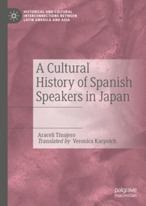 Cultural History of Spanish Speakers in Japan