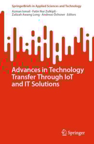 Advances in Technology Transfer Through IoT and IT Solutions