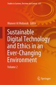 Sustainable Digital Technology and Ethics in an Ever-Changing Environment