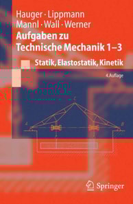 Aufgaben zu Technische Mechanik 1-3