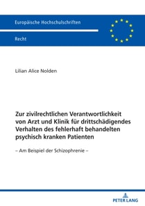 Zur zivilrechtlichen Verantwortlichkeit von Arzt und Klinik fuer drittschaedigendes Verhalten des fehlerhaft behandelten psychisch kranken Patienten
