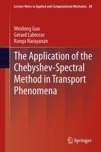 Application of the Chebyshev-Spectral Method in Transport Phenomena