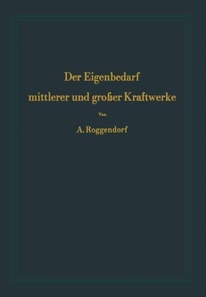 Der Eigenbedarf mittlerer und großer Kraftwerke