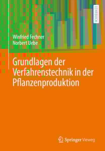 Grundlagen der Verfahrenstechnik in der Pflanzenproduktion