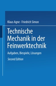 Technische Mechanik in der Feinwerktechnik